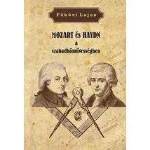Főkövi Lajos  MOZART és HAYDN a  szabadkőművességben