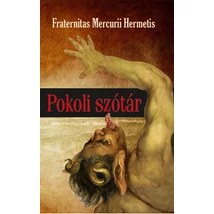 Fraternitas Mercurii Hermetis  Pokoli szótár