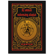 Papus (Dr. Gerard Encausse) Az okkult tudomány alapjai