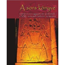A sors könyve - 5000 éves egyiptomi jóslatok a XXI. század embere számára
