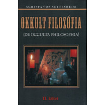 Agrippa Von Nettesheim Okkult filozófia II kötet