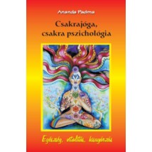 Ananda Padma Csakrajóga, csakra pszichológia 