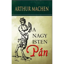 Arthur Machen A nagy isten, Pán