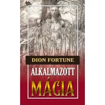 Dion Fortune Alkalmazott mágia