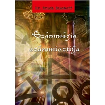 Dr. Erich Bischoff Számmágia – számmisztika