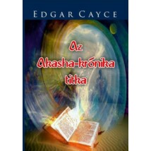 Edgar Cayce Az Akasha-krónika titka