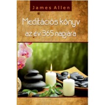James Allen Meditációs könyv az év 365 napjára