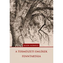 Kaán Károly A természeti emlékek fenntartása