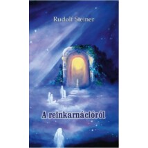 Rudolf Steiner A reinkarnációról