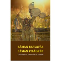Sámán beavatás – sámán világkép