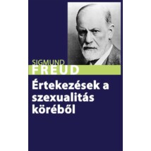 Sigmund Freud Értekezések a szexualitás köréből