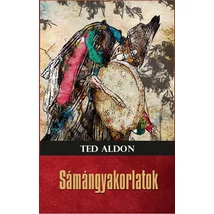 Ted Aldon Sámángyakorlatok