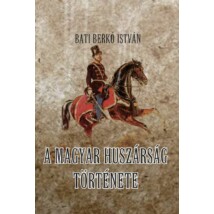 Bati Berkó István A magyar huszárság története
