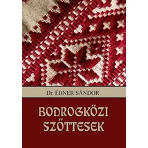 Dr. Ébner Sándor Bodrogközi szőttesek