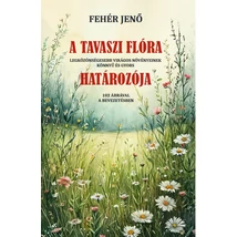 Fehér Jenő  A tavaszi flóra határozója