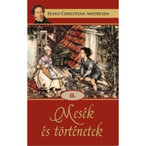 Hans Christian Andersen  Mesék és történetek II.