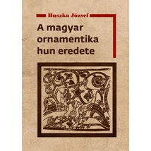 Huszka József  A magyar ornamentika hun eredete