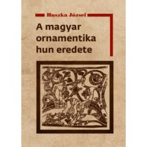 Huszka József  A magyar ornamentika hun eredete