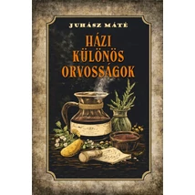 Juhász Máté  Házi különös orvosságok