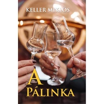 Keller Miklós  A pálinka