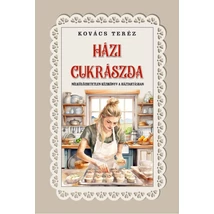 Kovács Teréz  Házi czukrászda