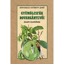 Köveskáli Győrffy Jenő  Gyümölcsfák rovarkártevői