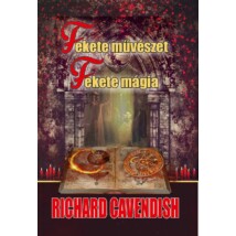 Richard Cavendish Fekete művészet - Fekete mágia