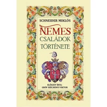 Schneider Miklós Nemes családok története