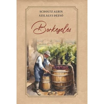  Scholtz Albin és Szilágyi Dezső  Borkezelés