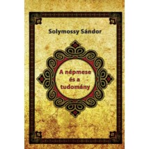 Solymossy Sándor A népmese és a tudomány