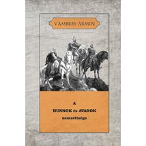 Vámbéry Ármin  A Hunnok és Avarok nemzetisége