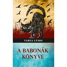 Varga János A babonák könyve