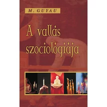 Guyau M A vallás szociológiája