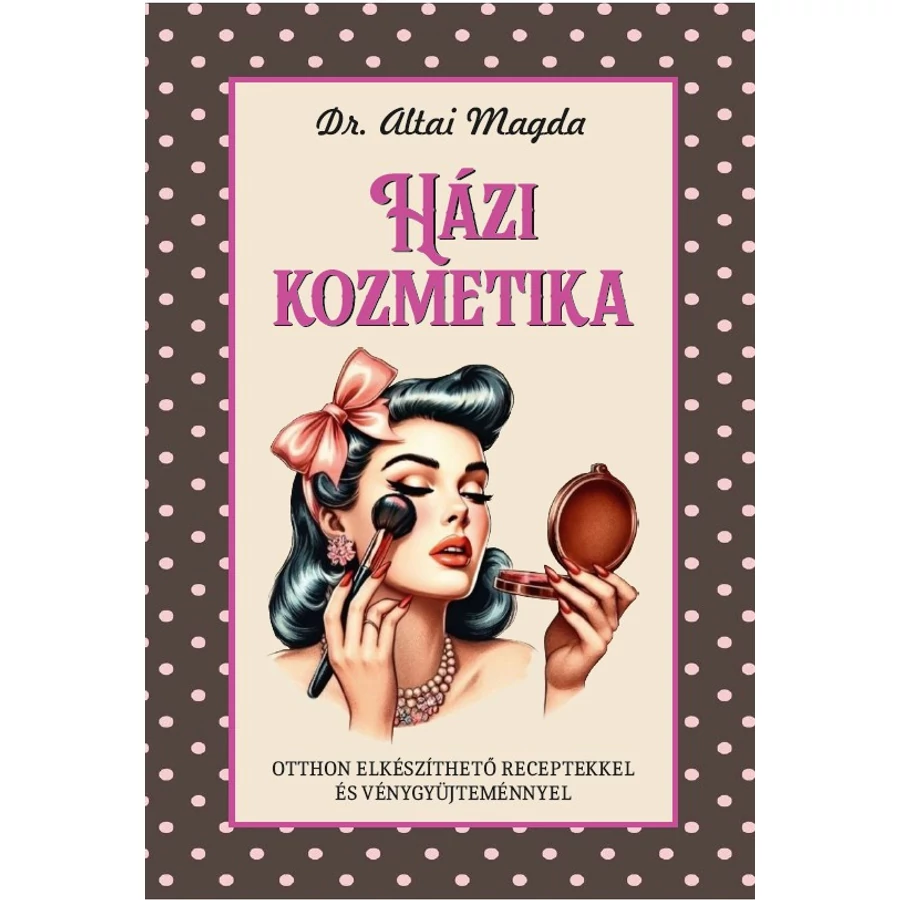 Dr. Altai Magda Házi kozmetika