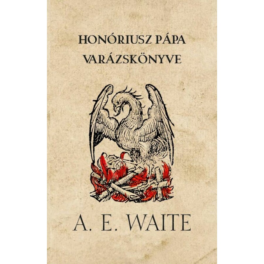Arthur Edward Waite  Honóriusz pápa varázskönyve