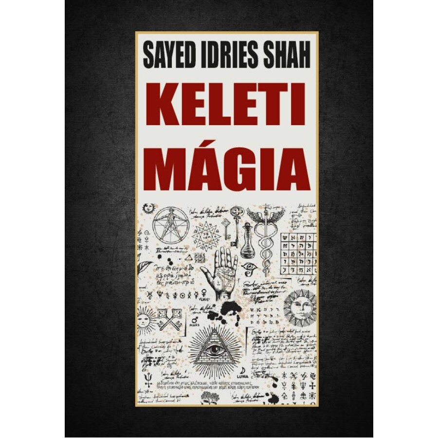 Sayed Idries Shah Keleti mágia