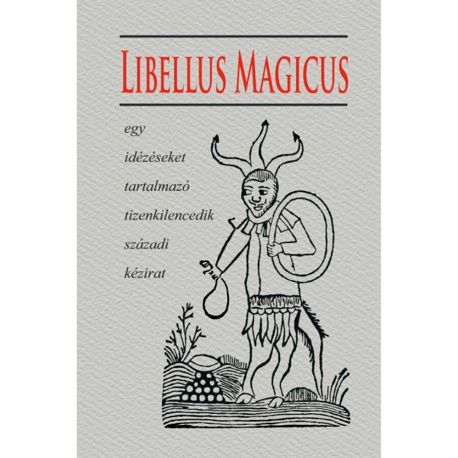 Libellus Magicus egy idézéseket tartalmazó tizenkilencedik századi kézirat
