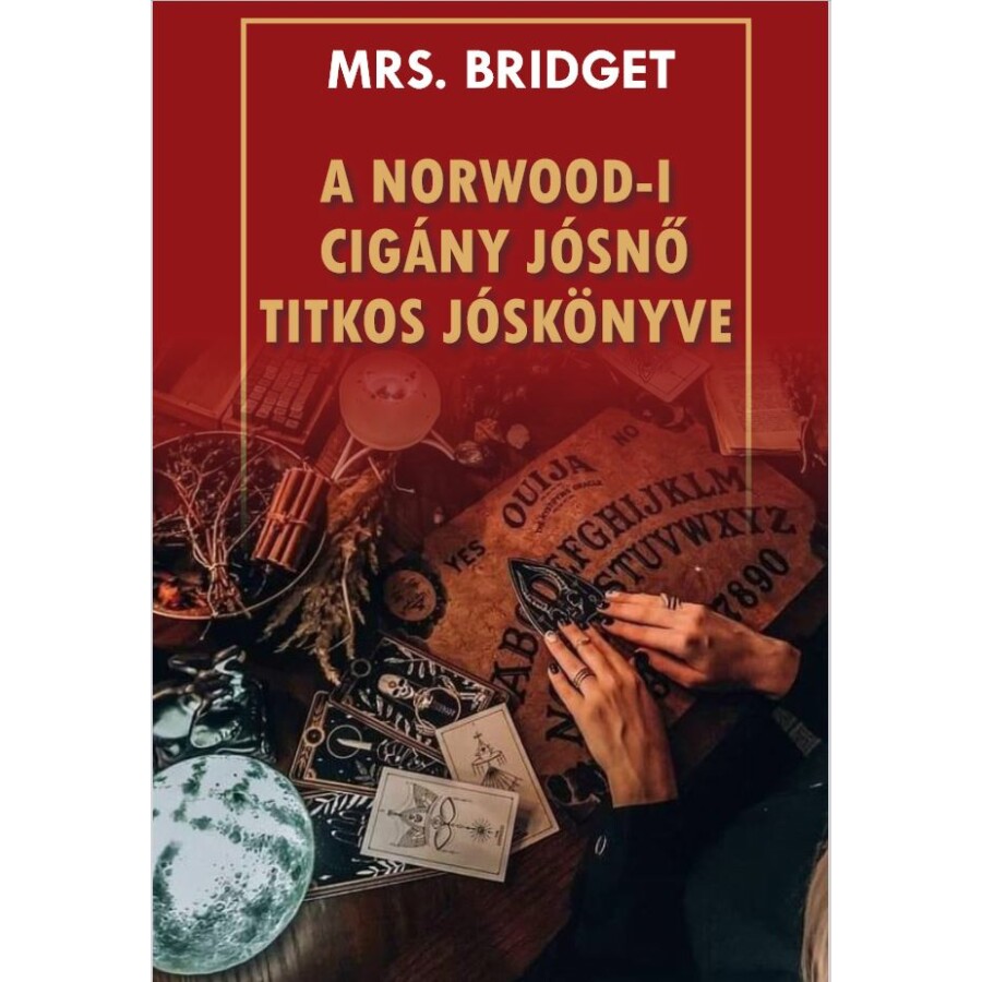 Mrs. Bridge - A Norwood-i cigány jósnő TITKOS JÓSKÖNYVE