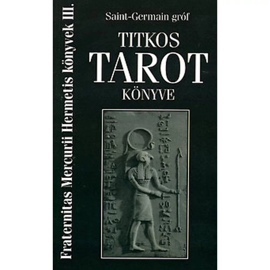 Saint-Germain gróf Titkos Tarot könyve 