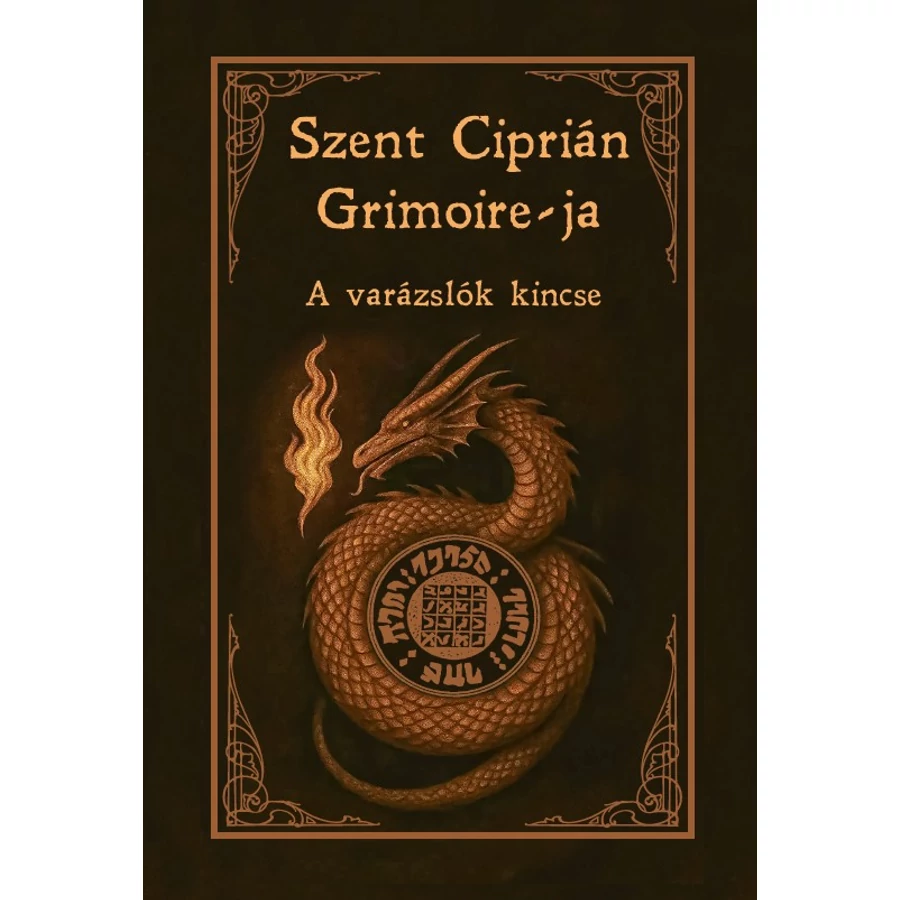 Szent Ciprián Grimoire-ja  A varázslók kincse