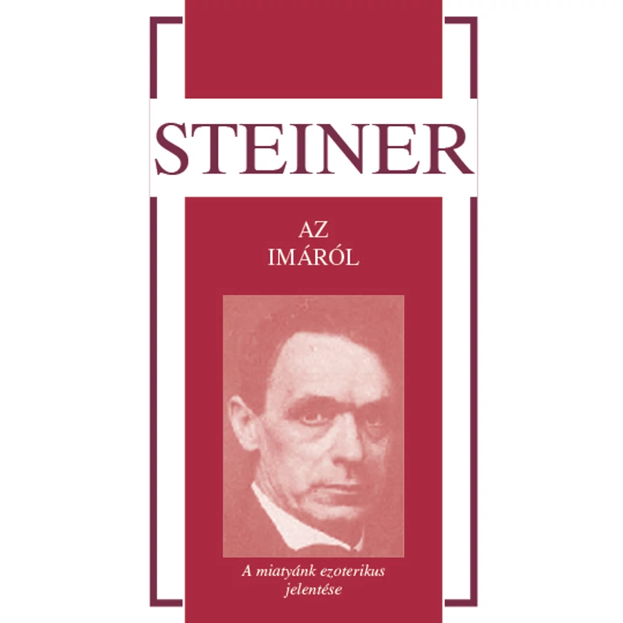 Rudolf Steiner Az imáról