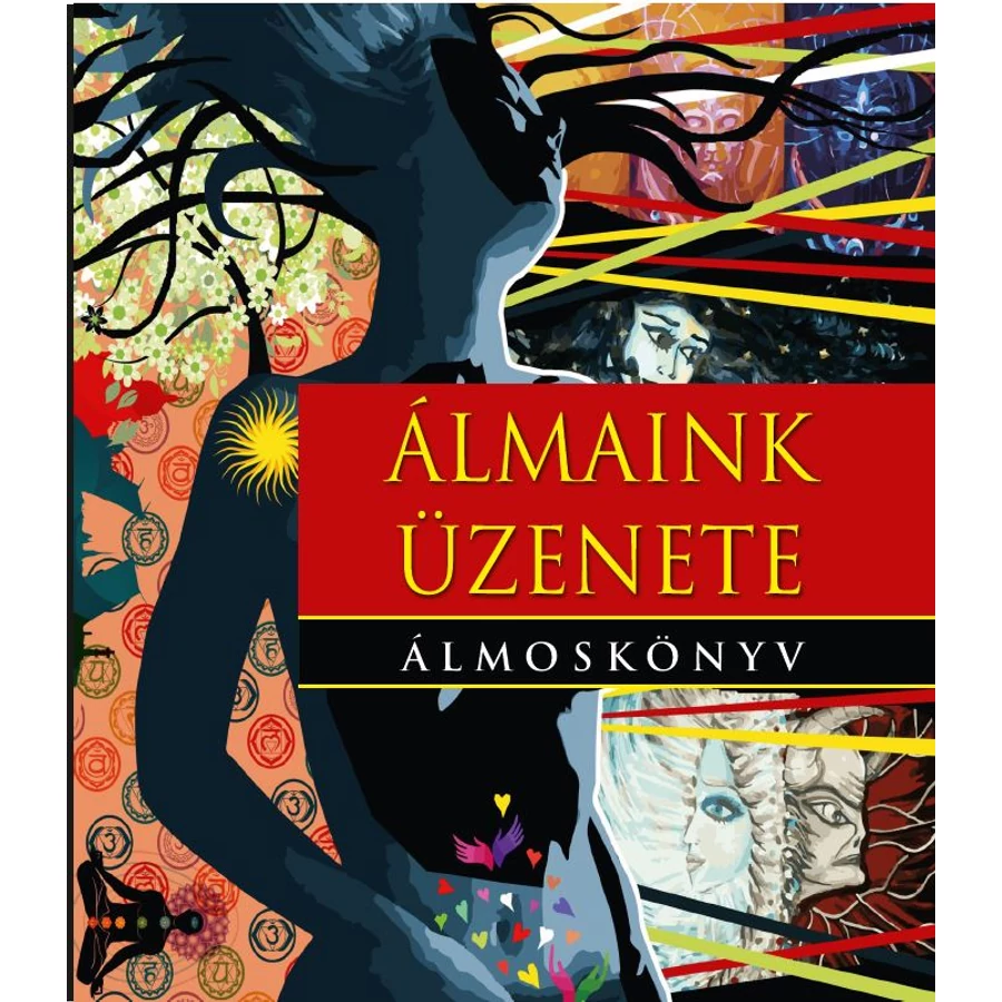 Álmaink üzenete - Álmoskönyv