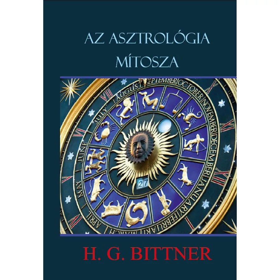 H. G. Bittner Az asztrológia mítosza