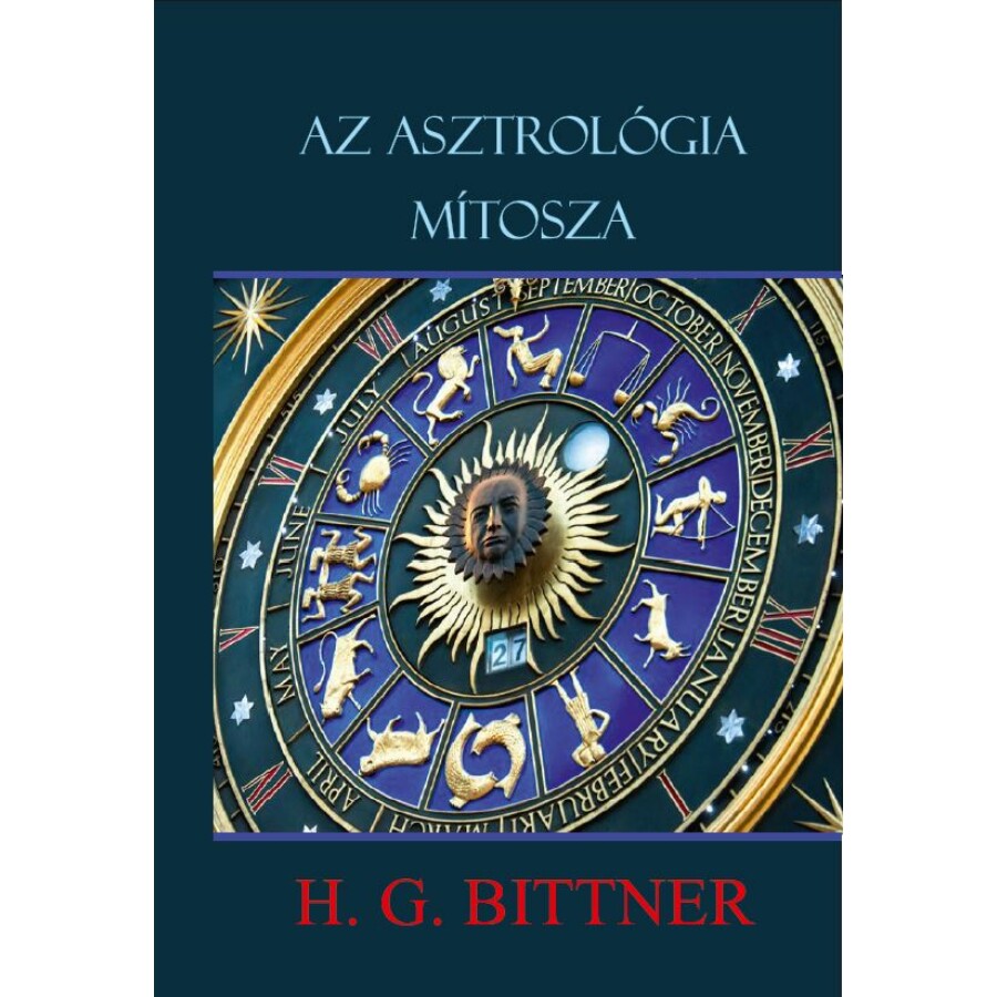 H. G. Bittner Az asztrológia mítosza