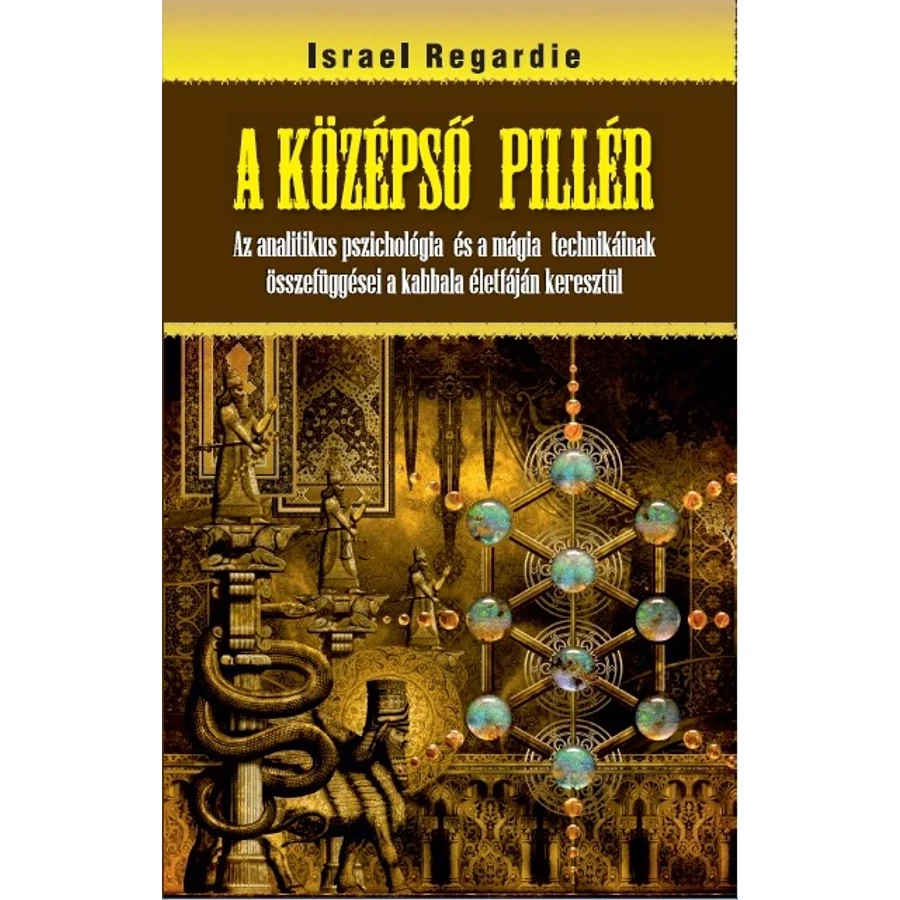 Israel Regardie A középső pillér