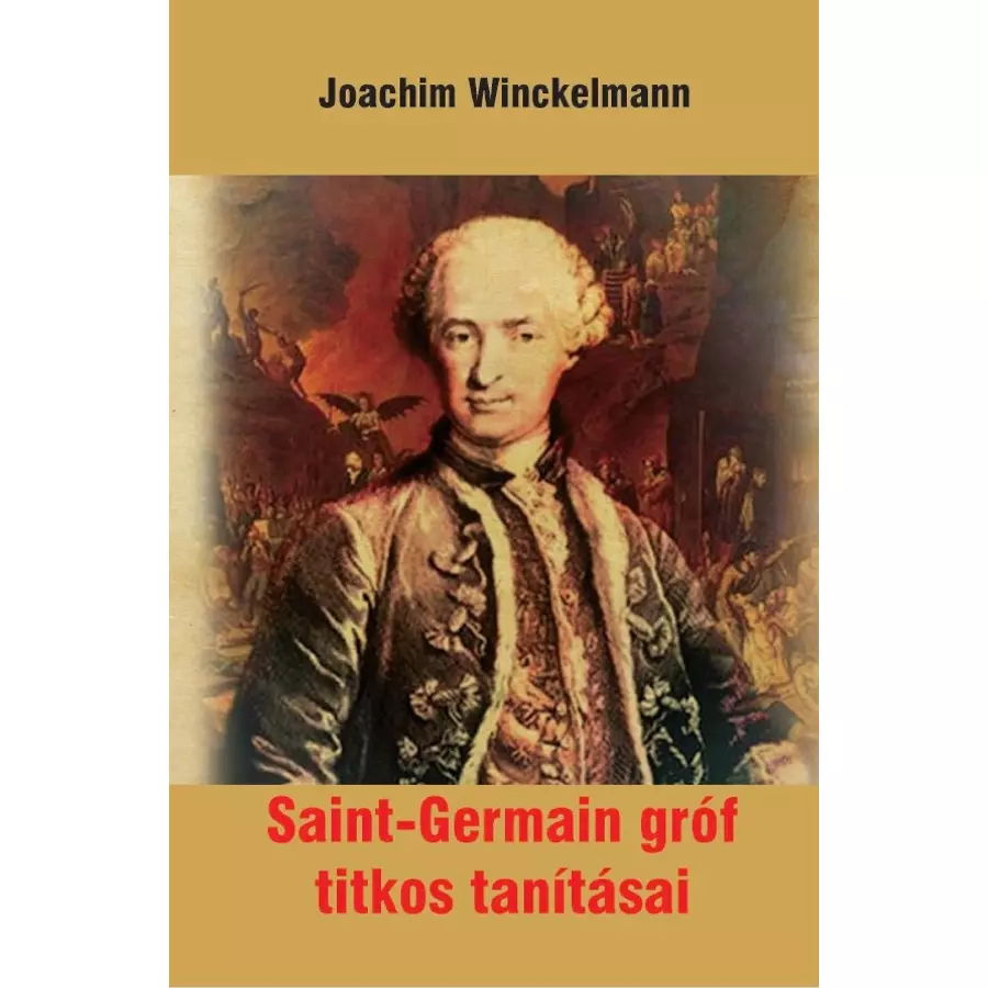 Joachim Winckelmann Saint-Germain gróf titkos tanításai 