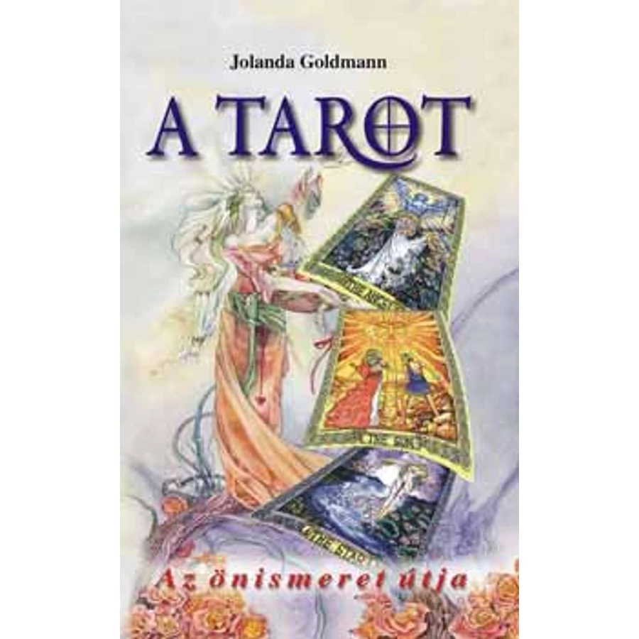 Jolanda Goldmann A tarot – Az önismeret útja 