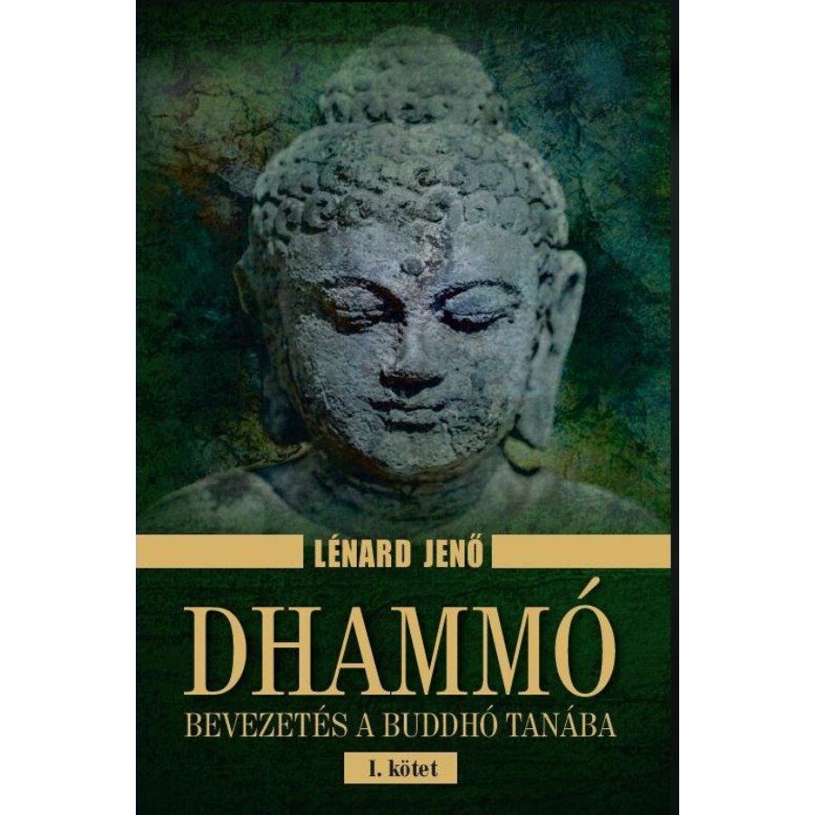 Lénard  Jenő  Dhammó I. kötet