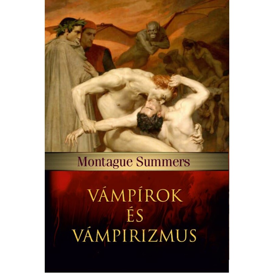 Montague Summers Vámpírok és vámpirizmus