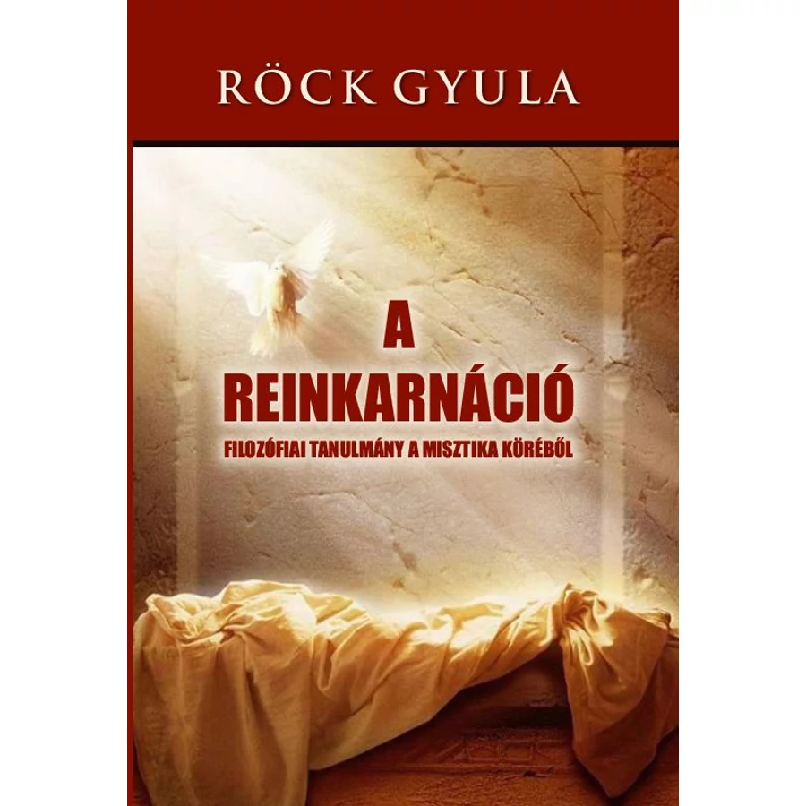 Röck Gyula A reinkarnáció